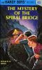 [The Hardy Boys 45] • The Mystery of the Spiral Bridge